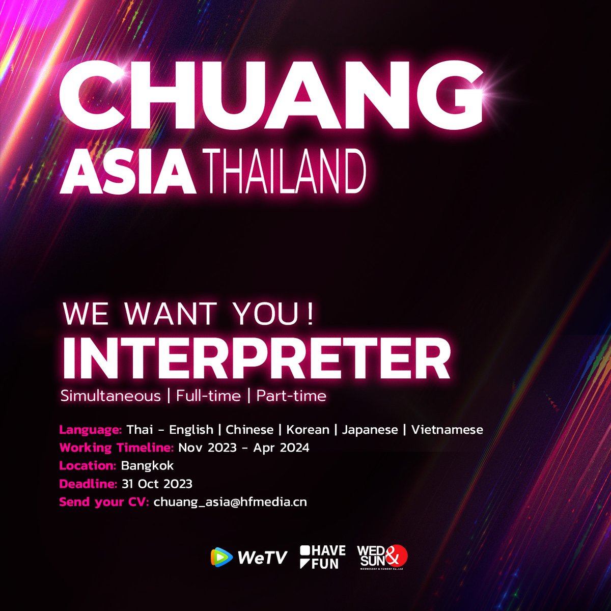 CHUANGASIA's tweet photo. WE WANT YOU!
INTERPRETER for #CHUANGAsia

Language: Thai - English/Chinese/Korean/Japanese/Vietnamese
Working Period: Nov 2023 - Apr 2024
Location: Bangkok
Deadline: 31 Oct 2023

📍Send your CV: chuang_asia@hfmedia.cn

#CHUANG_ASIA
#WeTV #WeTVth https://t.co/MxdXRnzuYK