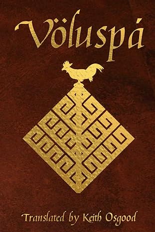 KyleDNorroena's tweet photo. The newest translation of the Völuspá by Keith Osgood is now out!
Featuring facing-text translations of both the Codex Regius and Hauksbók manuscripts of Völuspá, eleven essays on Norse cosmology, key figures, and terms in the mythological epic, and more!
https://t.co/VIiyO7ZWSk https://t.co/0gfC1zRpFs