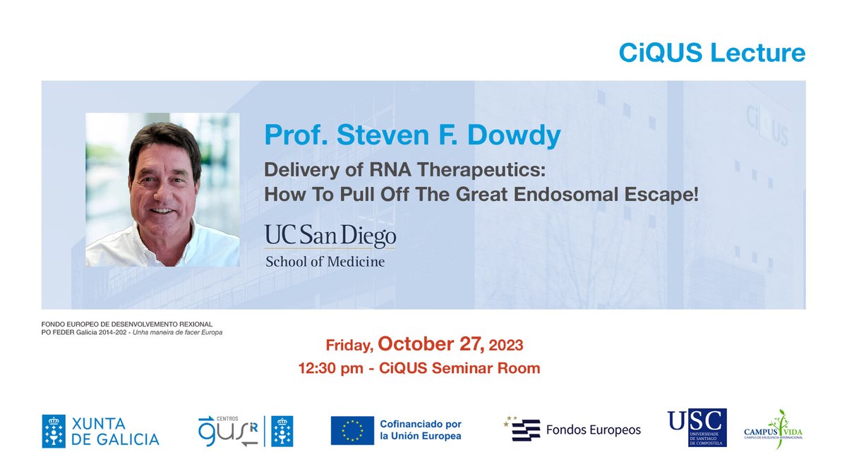 CiQUS (@ciqususc) on Twitter photo 📢 Save the date! Upcoming #CiQUS lecture:
🗣 Prof. Steven F. Dowdy from <a href="/UCSDMedSchool/">UC San Diego School of Medicine</a> :️ "Delivery of RNA Therapeutics: How To Pull Off The Great Endosomal Escape!"
usc.es/ciqus/es/event…
📅 Friday 27
⏰ 12:30 pm
📍 CiQUS Seminar Room 📢 Save the date! Upcoming #CiQUS lecture:
🗣 Prof. Steven F. Dowdy from <a href="/UCSDMedSchool/">UC San Diego School of Medicine</a> :️ "Delivery of RNA Therapeutics: How To Pull Off The Great Endosomal Escape!"
usc.es/ciqus/es/event…
📅 Friday 27
⏰ 12:30 pm
📍 CiQUS Seminar Room