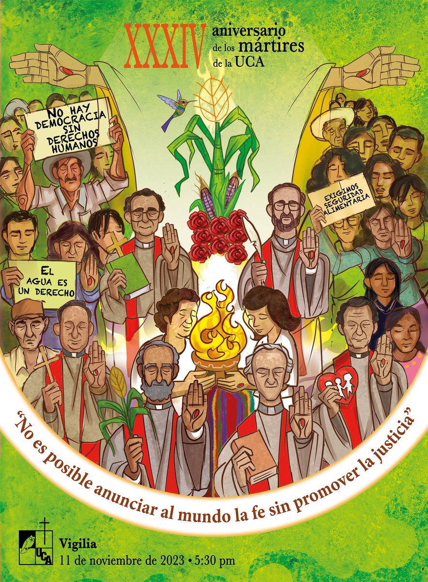 "No es posible anunciar al mundo la fe sin promover la justicia"

#MártiresUCA