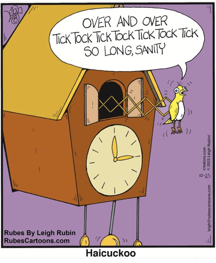 RubesCartoons's tweet photo. Well now, that’s just cuckoo.
#cuckooclock #haiku #poetry #timepiece #clockwatcher #cuckoo #cartoon #cartoonist #cartooning https://t.co/0a5uSCatmy
