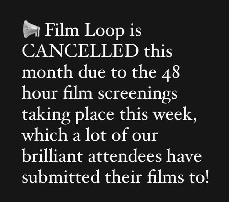 #FilmLoop is cancelled this month!