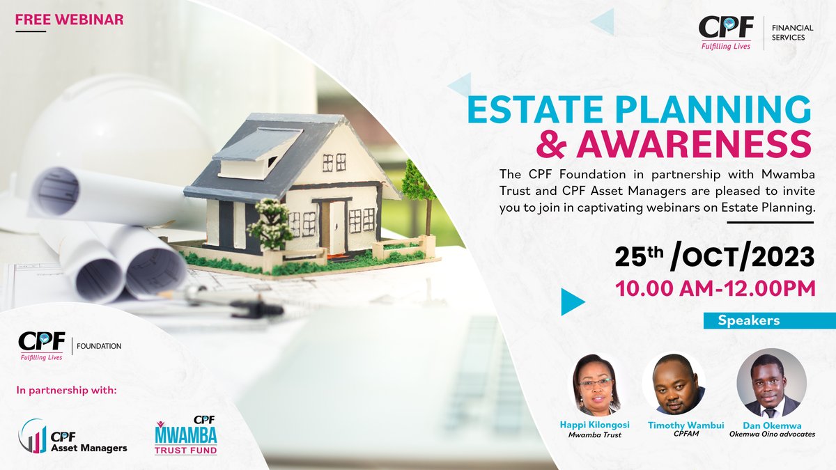 Topic: Estate Planning and Awareness
When: Oct 25, 2023 10:00 AM Nairobi

Click here to Register
lnkd.in/dqv5FPrP