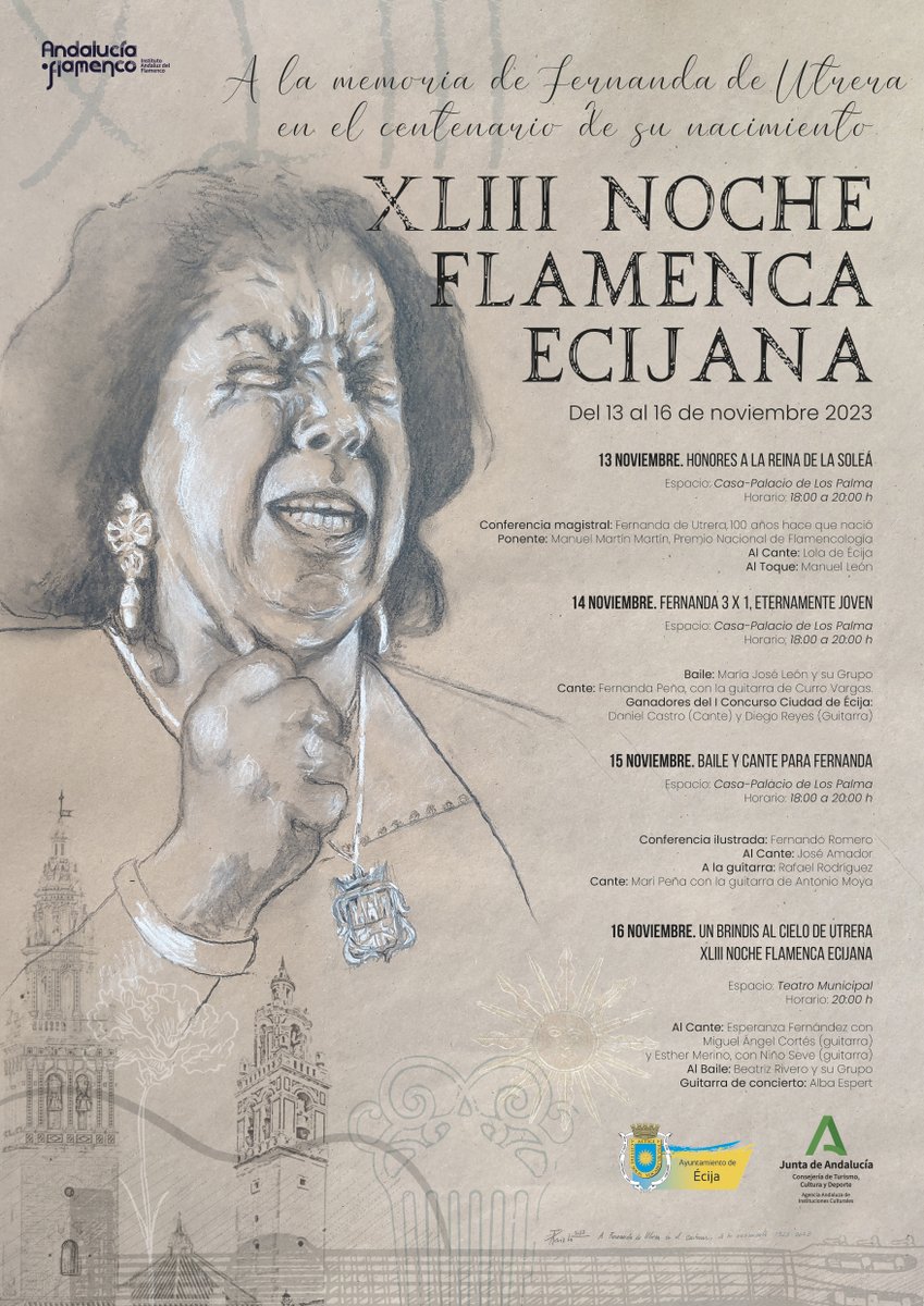 XLIII Festival Noche Flamenca Ecijana, del 13 al 16 de noviembre. Dedicado a la memoria de la cantaora Fernanda de Utrera en el centenario de su nacimiento.