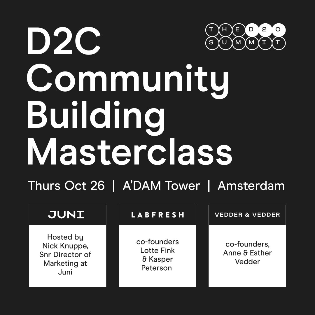 Join us on Oct. 26th at one of Europe’s most inspiring networking conferences D2C Summit. Our marketing director Nick Knuppe will be hosting a masterclass on how to build a community in the digital commerce space, featuring an impressive roster of panelists.