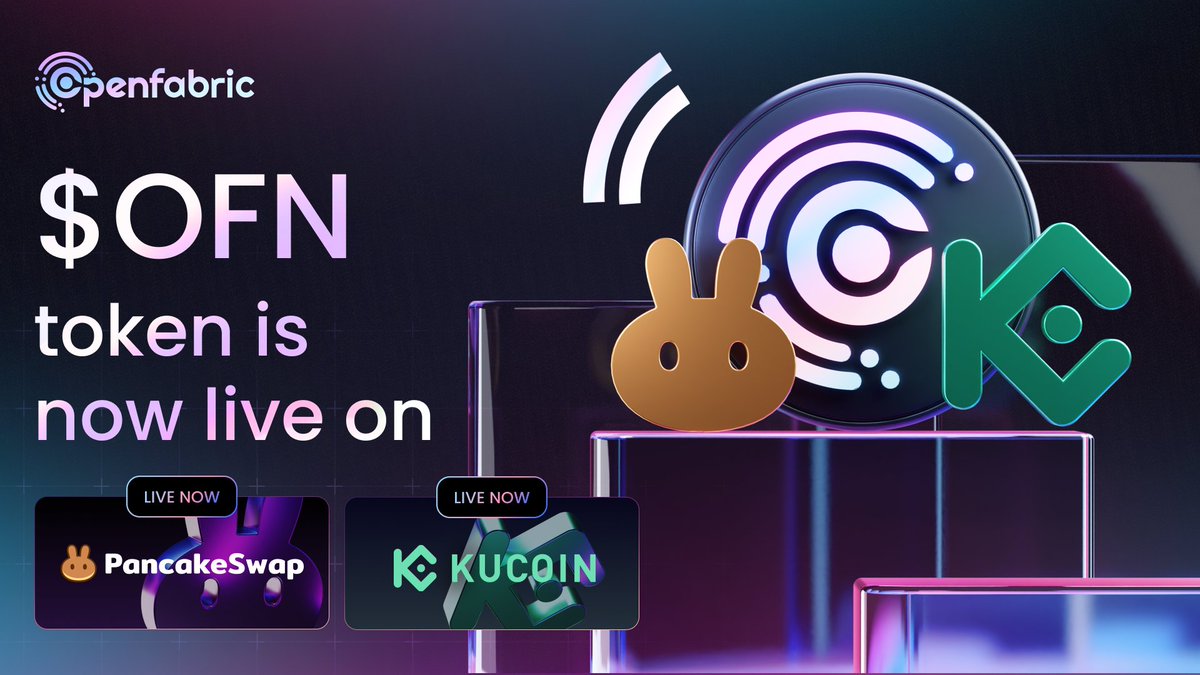 openfabricai's tweet photo. We are live!🥳

$OFN is available for trading on:
@pancakeswap: https://t.co/oeeenswOPg

@Kucoincom: https://t.co/hitlSiltH6

Trading pair: OFN/USDT

#OFN #launch #openfabricai https://t.co/sALwlRX7bp