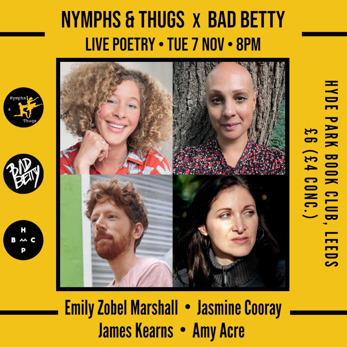 Bad Betty Press (@badbettypress) on Twitter photo Our Upcoming Tour dates 🧵
November 7th 8pm Leeds with <a href="/nymphsandthugs/">Nymphs & Thugs</a>
At <a href="/HPBCLeeds/">Hyde Park Book Club</a>
With <a href="/EmilyZMarshall/">Emily Zobel Marshall</a> <a href="/JasmineCooray/">Jasmine Ann Cooray</a> James Kearns and <a href="/amyacrepoet/">Amy Acre</a>
Hosted by <a href="/mattabbottpoet/">Matt Abbott | Poet</a> and <a href="/JakeWildHall/">Jake Wild-Acre Hall</a>
Tickets:
eventbrite.co.uk/e/bad-betty-x-…
£4/£6 Our Upcoming Tour dates 🧵
November 7th 8pm Leeds with <a href="/nymphsandthugs/">Nymphs & Thugs</a>
At <a href="/HPBCLeeds/">Hyde Park Book Club</a>
With <a href="/EmilyZMarshall/">Emily Zobel Marshall</a> <a href="/JasmineCooray/">Jasmine Ann Cooray</a> James Kearns and <a href="/amyacrepoet/">Amy Acre</a>
Hosted by <a href="/mattabbottpoet/">Matt Abbott | Poet</a> and <a href="/JakeWildHall/">Jake Wild-Acre Hall</a>
Tickets:
eventbrite.co.uk/e/bad-betty-x-…
£4/£6