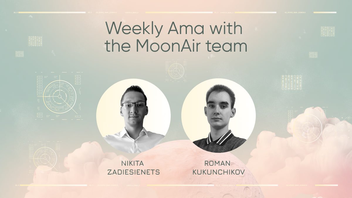 MoonAirProject's tweet photo. 📣 MoonAir weekly AMA session will take place tonight!

Weekly AMA session with MoonAir team is scheduled for tonight at 17:00 UTC!

❓ What to expect:

🟡 Discuss news and events from the past week;
🟡 Project updates and news;
🟡 Review the new MoonAir website;
🟡 Analysis of new projects and retros;

🎤 Speakers for the upcoming AMA session:

Nikita Zadesenets - Technical Director
Roman Kukunchikov - Technical Advisor

🔗 Link to Zoom:

https://t.co/YCio0oJrU6

Set reminders for 8pm and connect with us this evening, it's going to be interesting!