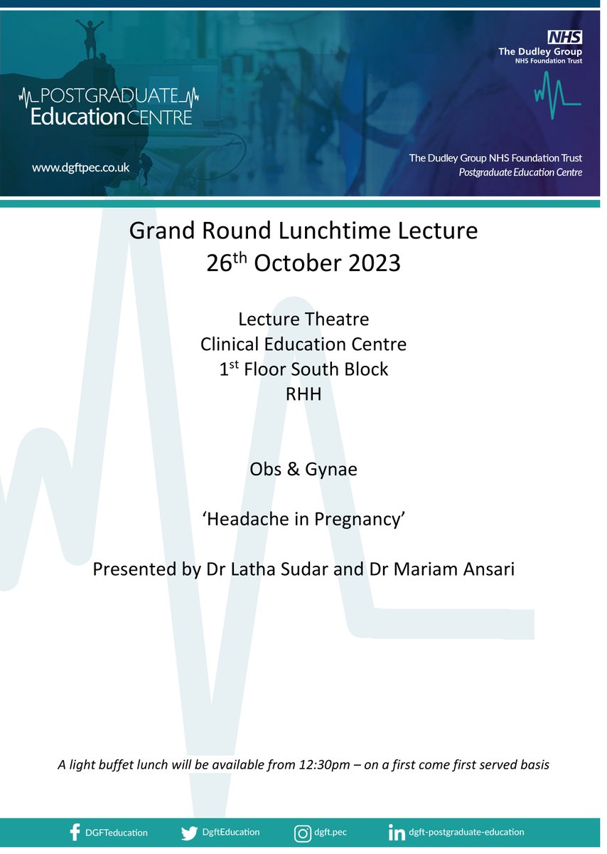 This week's Grand Round lunchtime lecture 'Headache and Pregnancy' Dr Latha Sudar and Dr Mariam Ansari Thursday 26th October, 1pm - 2pm, Clinical Education Centre. Lunch from 12.30. MS Teams link from dgft.postgraduatequeries@nhs.net