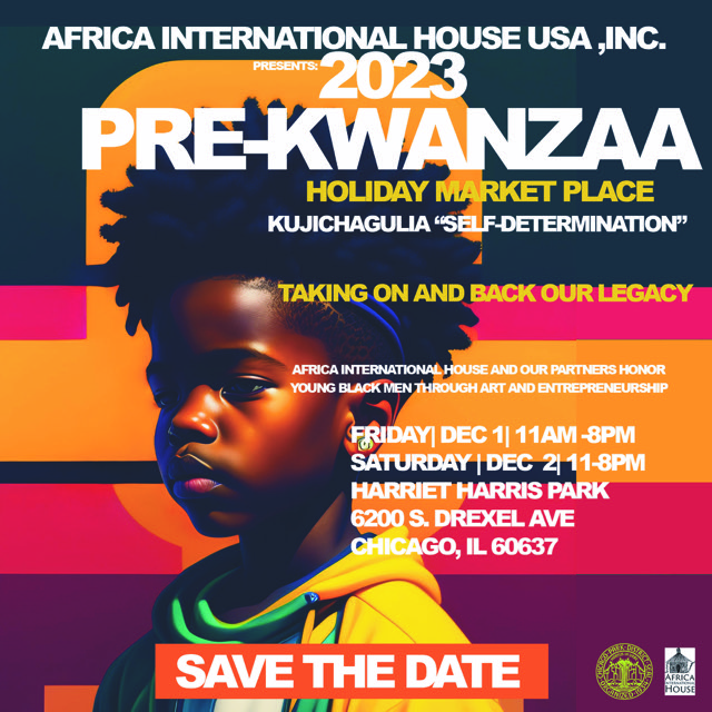📣 Save the Date! 🎉 Join us at the Pre-Kwanzaa Holiday Market on December 1st, 2023, from 11AM - 8 PM. Get ready for a festive celebration filled with joy, culture, and amazing vendors. Don't miss out on this incredible #KWANZAA event! 
📍6200 S. Drexel Avenue Chicago, IL 60637