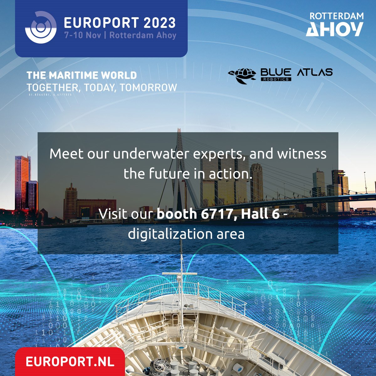 BAR_Robotics's tweet photo. 🌊 Dive into Innovation with Blue Atlas Robotics at Europort 2023! 🌊
See you at Europort 2023, TOGETHER, TODAY, TOMORROW! 🚢 #BlueAtlasRobotics #Europort2023 #UnderwaterTech #MaritimeInnovation https://t.co/P7OumqMNuA