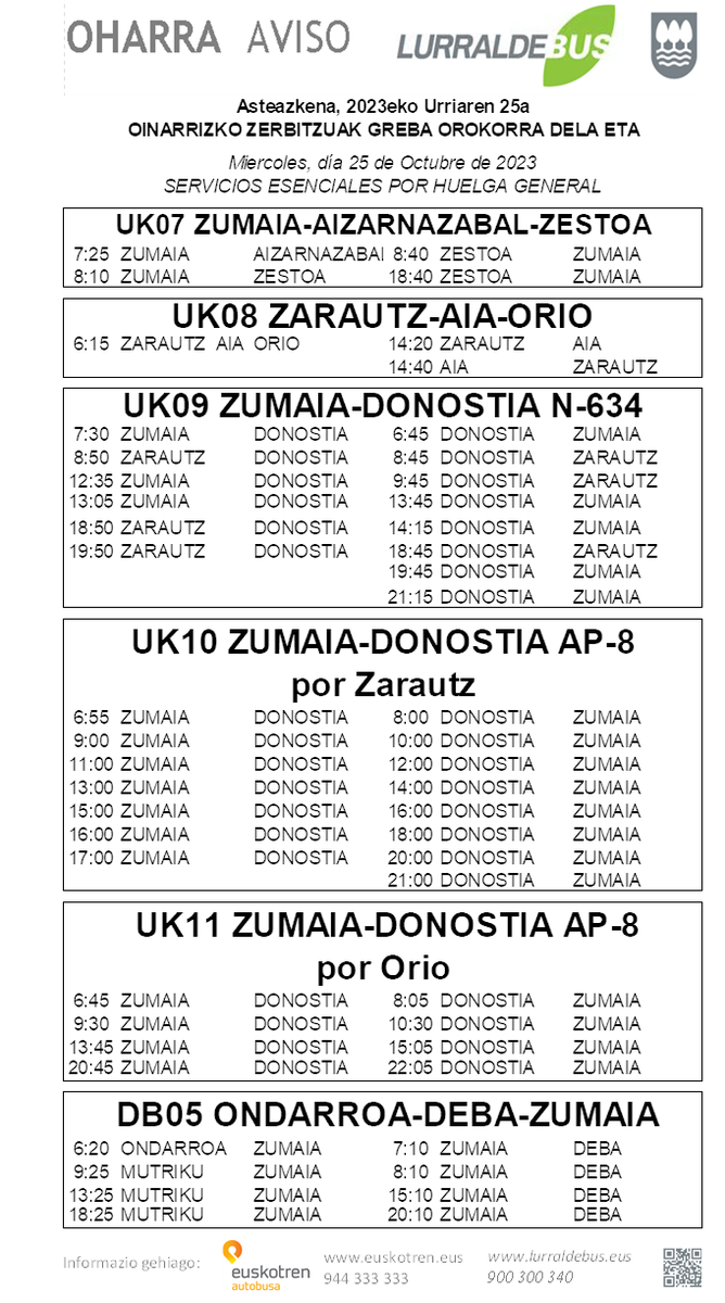 Lurraldebus's tweet photo. 📅 Urriak 25 / 25 de octubre
📢 Gutxieneko zerbitzuak / Servicios mínimos
⭕ Greba - lanuzteak @euskotren / Huelga - jornada de paros #Euskotren
🚌 #DB01 #DB02 #DB03 #DB04 #DB05 #DB06 #UK07 #UK08 #UK09 #UK10 #UK11
📱 900 300 340
🔗https://t.co/79USwgHemj https://t.co/t6jpLXuMWg