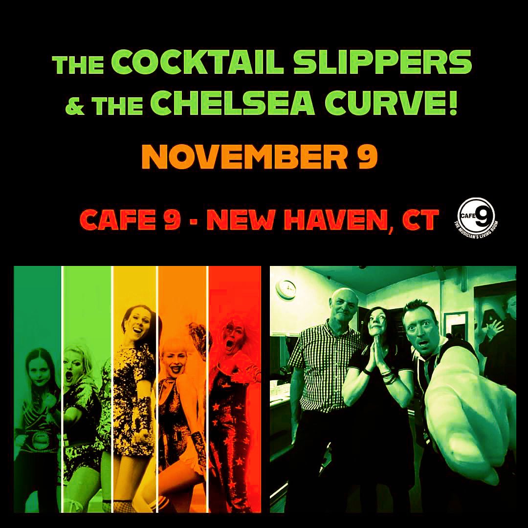 SUPERFUNTIME AHEAD: The Chelsea Curve's next show is with the one and only Cocktail Slippers from Norway! We'll be at cafe nine in New Haven, CT, Thursday, November 9th. Doors at 7:30, we're on at 8! JUMPIN' JIMINY!!! ❤💥🦘