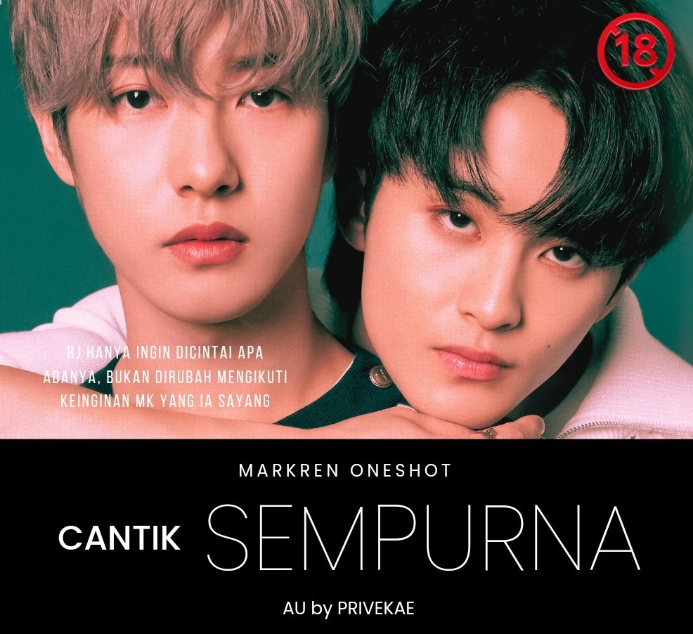CANTIK SEMPURNA

- MARKREN ONESHOT AU 🔞 -

CW // MATURE, NSFW, BXB, CROSSDRESSING, MISGENDERING, MANIPULATION
BUKAN UNTUK PEMBACA DIBAWAH 18 TAHUN 🔞🔞🔞