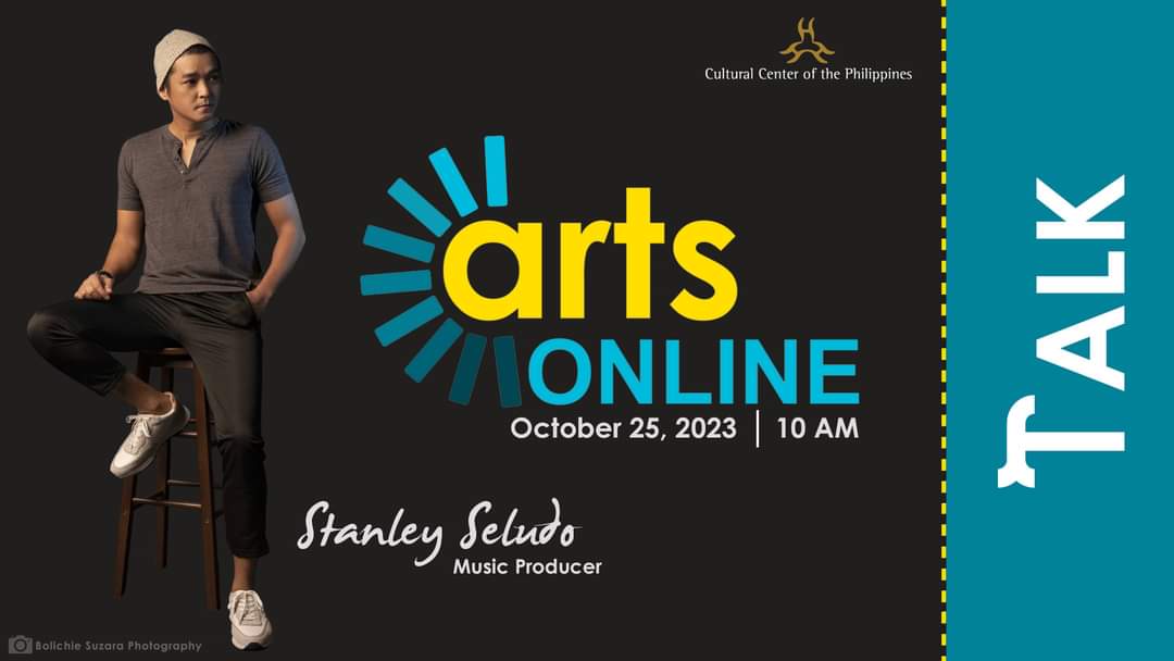 CATCH the streaming of ARTS ONLINE episode with music producer STANLEY SELUDO on ARTS ONLINE: TALK joined by Toni Go of @tanghalangPH on 25 October 2023 at 10AM. #ArtsOnline #CCPArtsEducation #CCPOnline