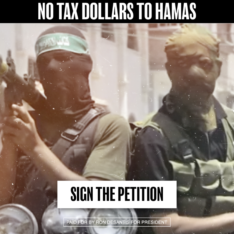 RonDeSantis's tweet photo. Biden's decision to funnel money to Hamas is a slap in the face to hardworking Americans struggling to make ends meet. 

Join me today in taking a stance against those who seek to undermine our freedom.