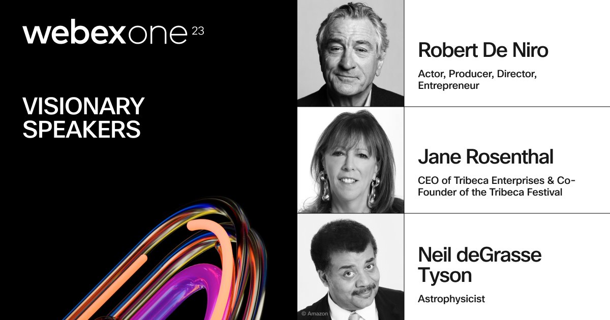 #WebexOne is just ONE day away! ⏳

Get ready to be WOWed by our three visionary speakers:
🎥 Oscar winning actor, Robert De Niro
🏆 Award-winning producer, Jane Rosenthal
🌌 Astrophysicist, Neil deGrasse Tyson

Register here: cs.co/6013udM35