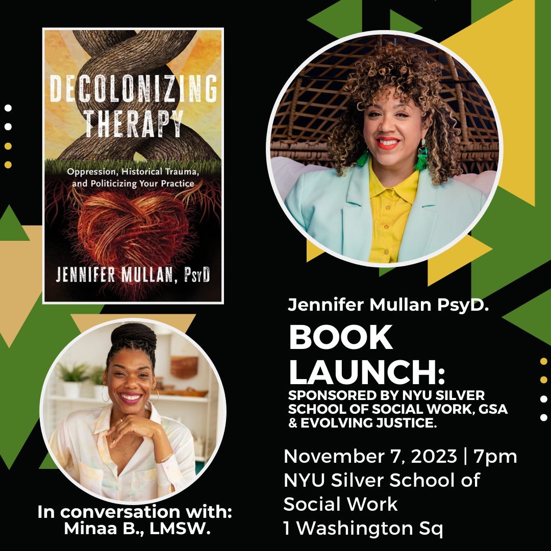 Dr. Jennifer Mullan wants to illuminate that all therapy is―and always has been― inherently political.
Join us on 11/7/23 at NYU.