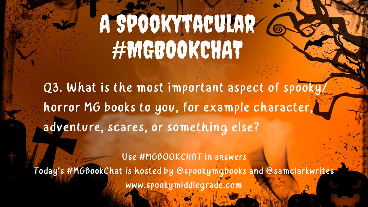 Q3: What is the most important aspect of spooky/horror MG books to you, for example, character, adventure, scares or something else? #mgbookchat #mg #mglit