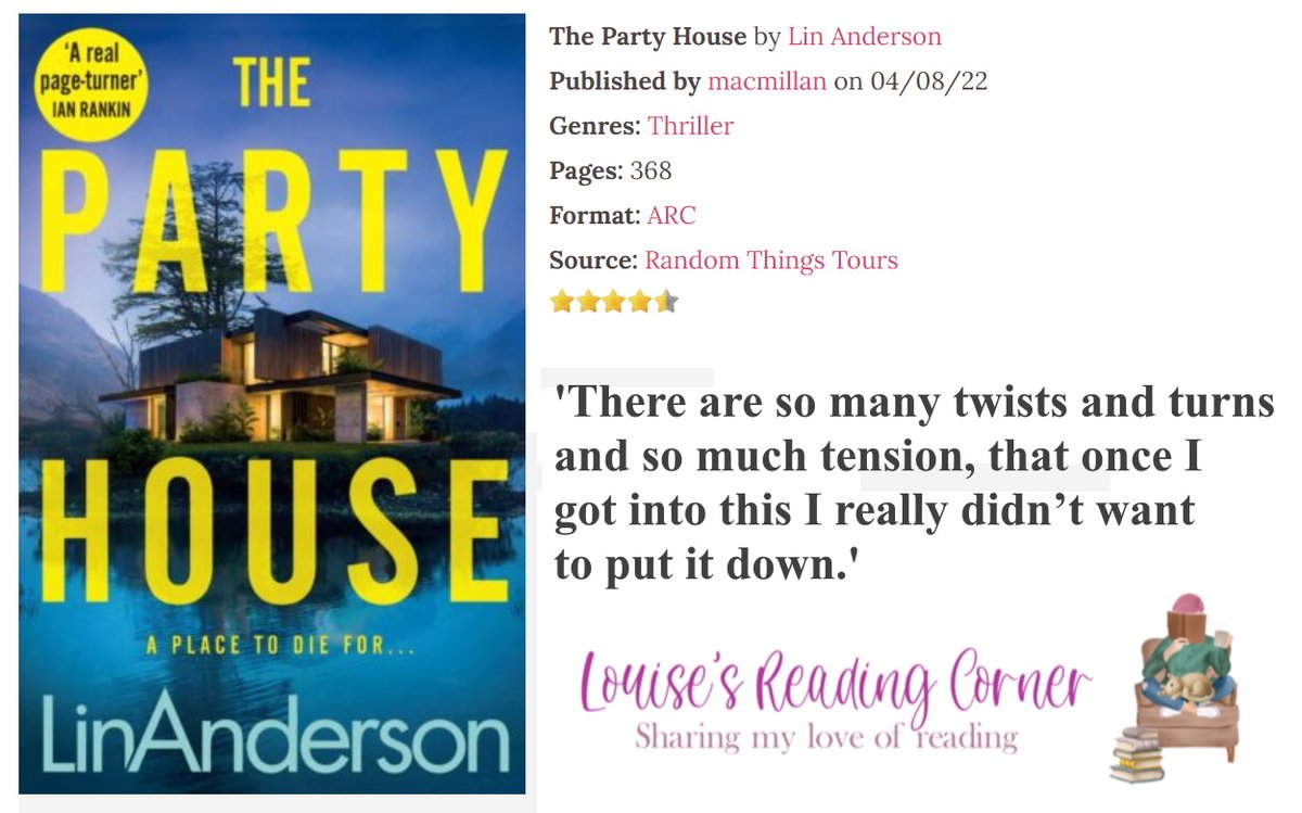 'The description says it’s for fans of Ruth Ware, Lucy Foley and Sarah Pearse – those are some pretty big names to live up to but I think you can quite comfortably add Lin Anderson to the list.' louisesreadingcorner.com/book-tour-the-… #LinAnderson #Thriller #ThePartyHouse #PartyHouseBook