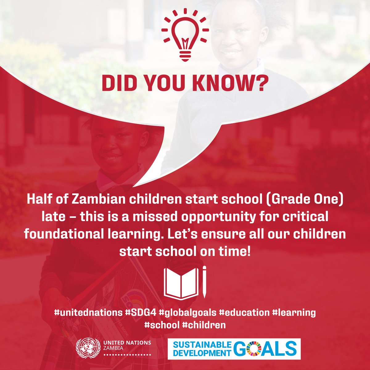 Did you know? Half of Zambian children start school (Grade One) late – this is a missed opportunity for critical foundational learning. Let’s ensure all our children start school on time! #unitednations #SDG4 #globalgoals #education #learning #school #children #Zambia