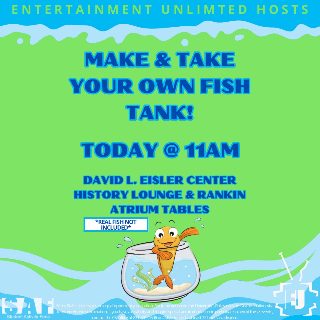 FerrisEU's tweet image. REMINDER! TODAY at 11AM: Come on over to the David L. Eisler Center and decorate a fish tank to take home! Included in this make-and-take event are a small tank, rocks, a plant, and two fake fish to liven up your room.

#ferrisstate #fsu #college #campus #campusevent #event