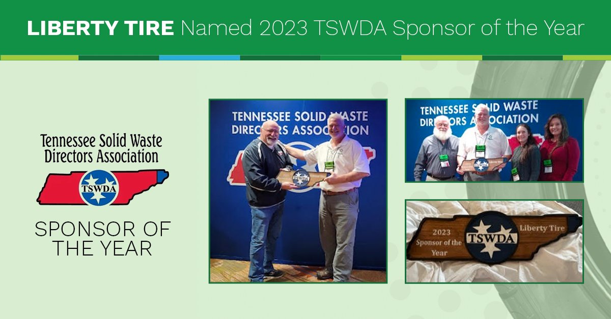 Liberty Tire is honored to be recognized as the Tennessee Solid Waste Directors Association 2023 Sponsor of the Year. We are proud to support their education and outreach efforts in the region. Thanks for #DrivingAGreenerTomorrow with us!