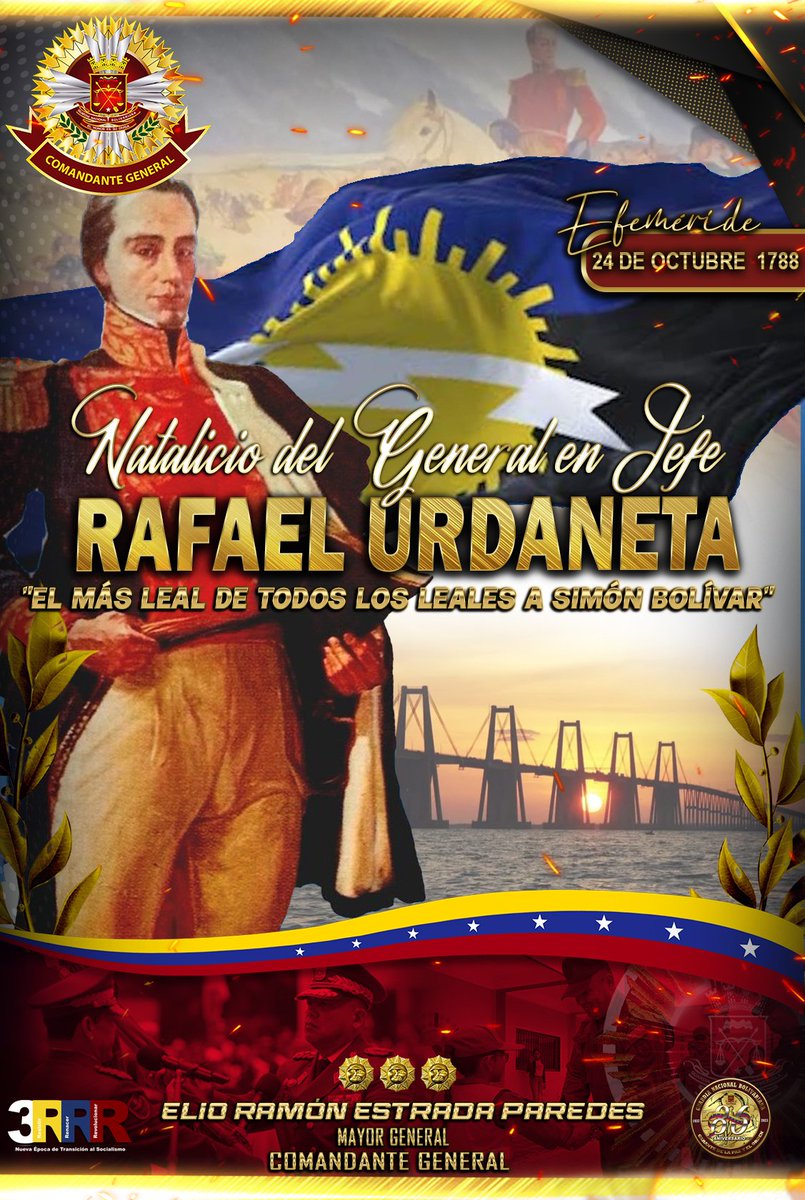 🗓 #24Oct || Hoy se cumplen 235 años del natalicio de nuestro G/J Rafael José Urdaneta Farías, insigne patriota zuliano que luchó por la causa independentista, participando en célebres campañas al lado del Libertador, quien lo calificó como "El más leal de los leales".