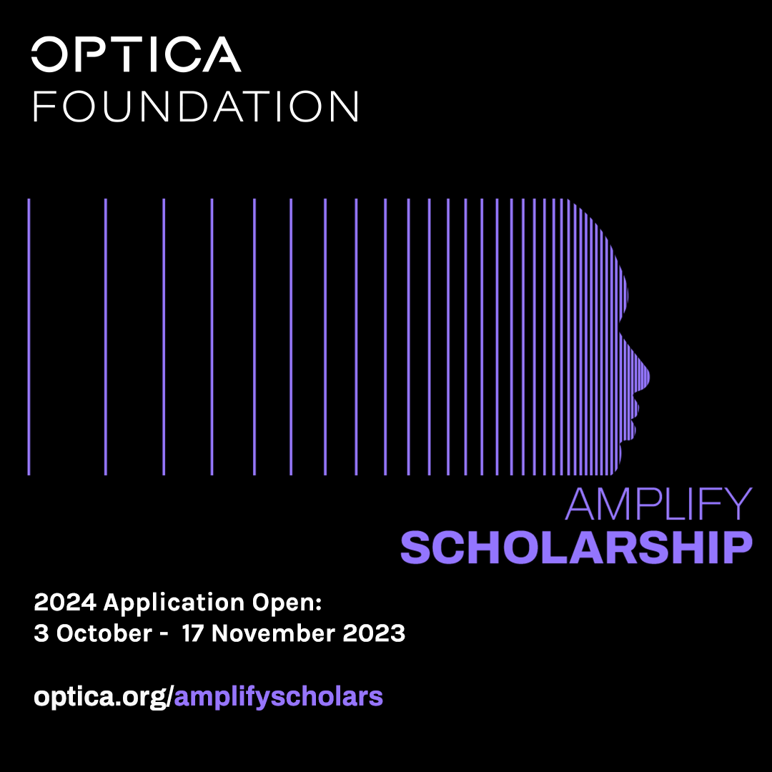 OpticaWorldwide's tweet photo. Applications are open for the 2024 Ampliy Scholarship! https://t.co/vLgiIWgUqp

The Amplify Scholarship awards 10 Black undergrad and master's students with a US$7,500 scholarship, a one-year membership to Optica, and an invitation to the 2024 Amplify Optics Immersion Program. https://t.co/PWCNghNWk4