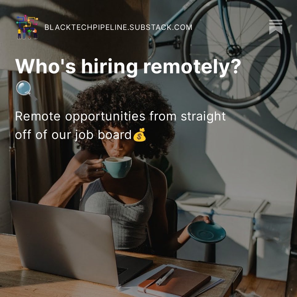 Who’s hiring remotely?🔍 Not everyone wants to return to the office, so we’ve filtered out remote opportunities for you from our job board💰 Check out our hiring partners remote roles🔗 #BlackTechTwitter #TechIsHiring blacktechpipeline.substack.com/p/whos-hiring-…