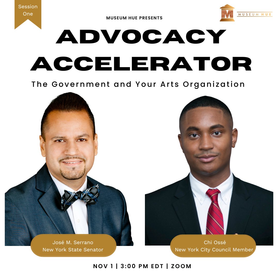 Join Museum Hue on November 1 for the first session of Advocacy Accelerator, The Government and Your Arts Organization with New York City Council Member Chi Ossé and New York Senator José M. Serrano, State Arts & Culture chairs. Register here: bit.ly/3tBoR4B