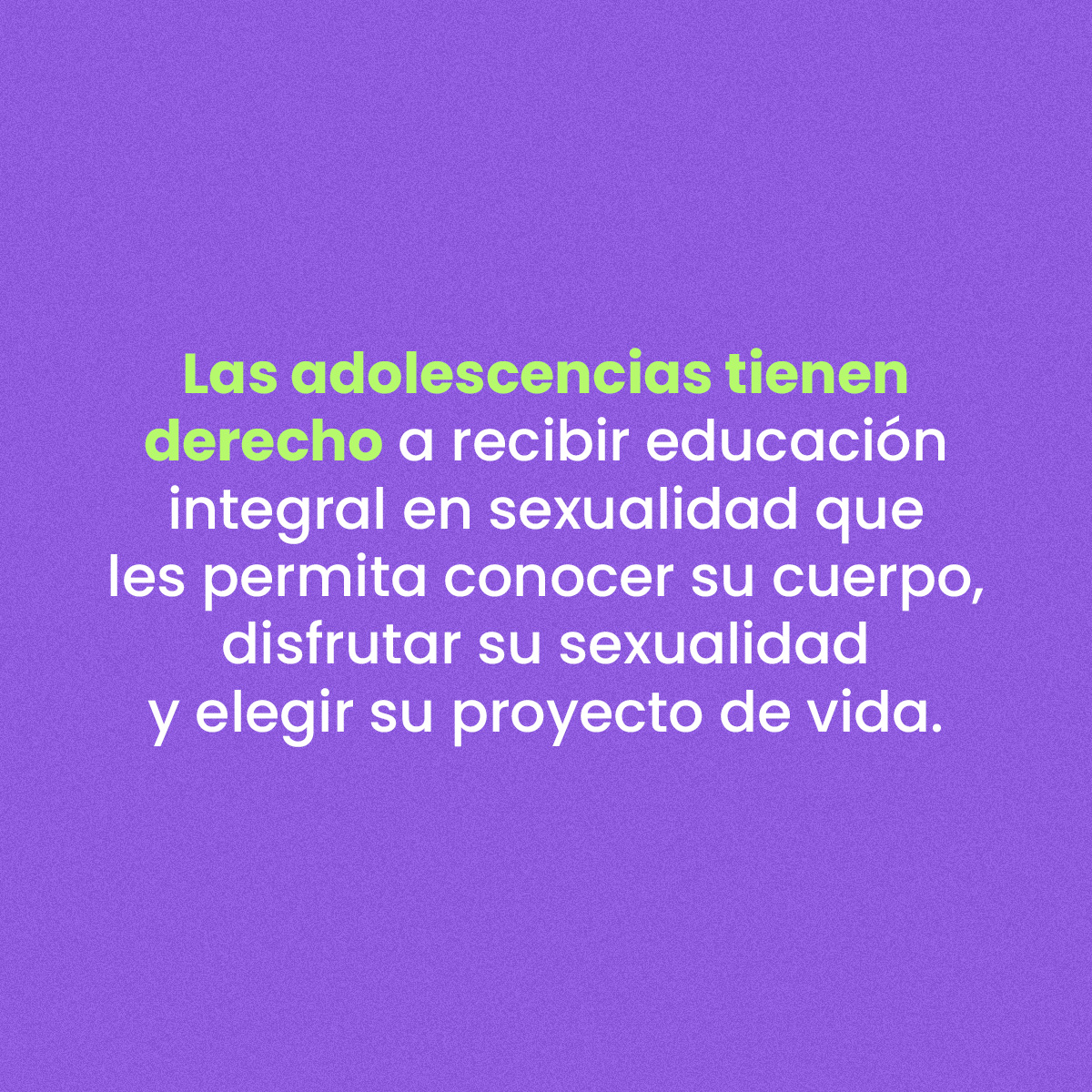 Las adolescencias tienen derecho a recibir Educación Integral en Sexualidad para disfrutar y decidir con autonomía sobre sus cuerpos y proyectos de vida. ✨💜
