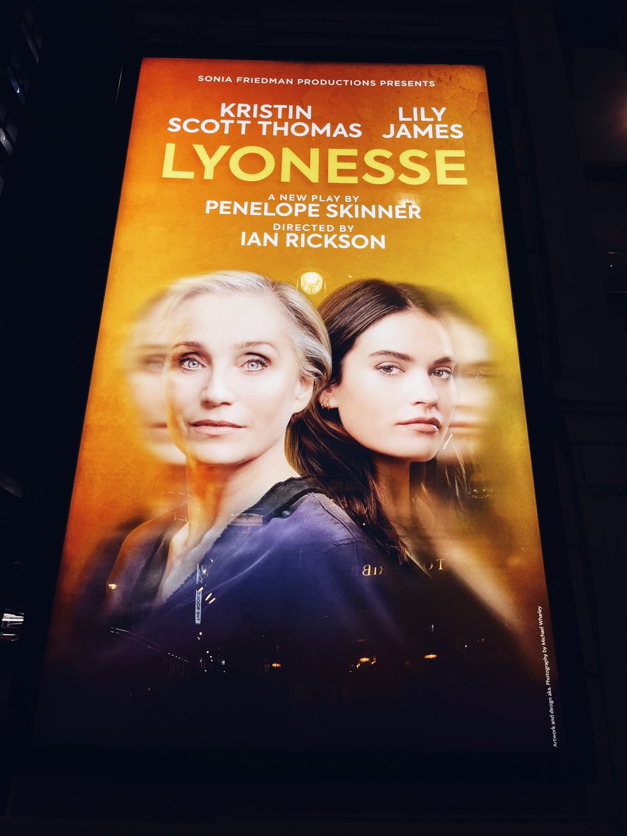 Alex_DD's tweet photo. Really enjoyed @LyonesseOnStage at the Harold Pinter Theatre last night. Great performances from Kristin Scott Thomas &amp; Lily James. #Lyonesse https://t.co/V5nQ5tztwU