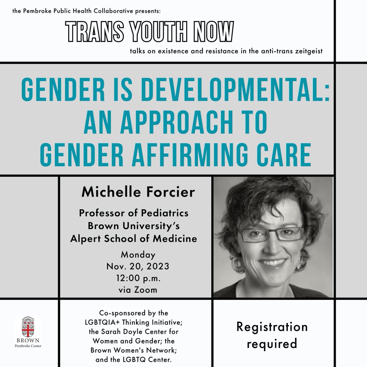 PembrokeCenter's tweet photo. Mon. 11/20/23 12:00 p.m. Gender is Developmental: An Approach to Gender Affirmative Care. A talk by Michelle Forcier. CME credit available. RSVP required: https://t.co/XRSvQhDVnU .@BrownLGBTQC @BrownWmnsNtwrk @BrownCME @BrownMedicine https://t.co/9tyxU69TVq