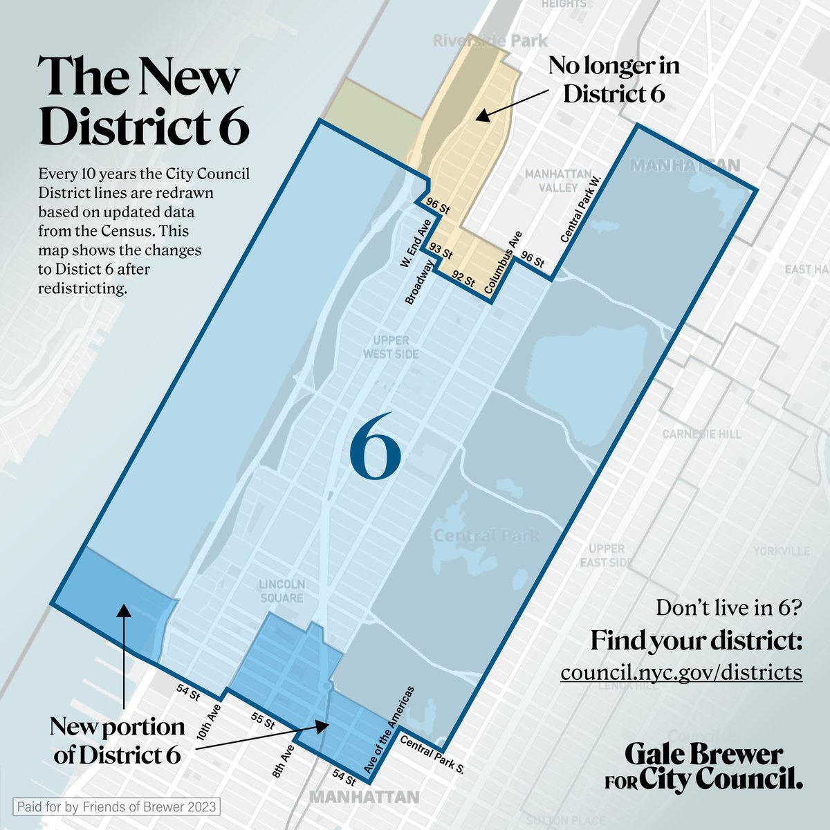 Every 10 years the City Council District lines are redrawn based on updated data from the Census. This map shows the changes to District 6 after redistricting. Not in Dist. 6? find your district: council.nyc.gov/districts