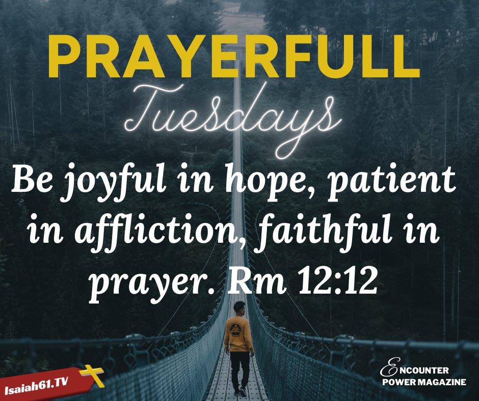 Encounternews's tweet photo. Be Joyfull, Hopefull, Faithfull and be filled with Patient as you stand in prayer knowing that God will surely answer your prayers in Jesus name. https://t.co/bRKKvhh9AF