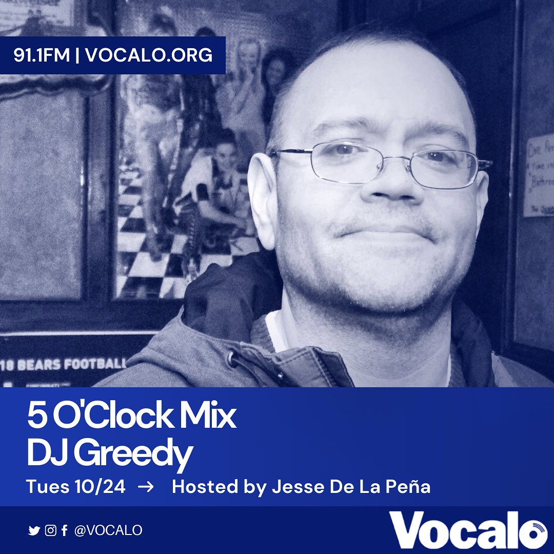 Jesse De La Pena (@jessedelapena) on Twitter photo Check out <a href="/dj_greedy/">DjGreedy</a> today on the "5 O'ClockMix" on <a href="/Vocalo/">Vocalo Radio 91.1</a> 91.1fm (5-6pm CST) hosted by JDLP10.24.23 Vocalo.org/player
DJs send your mixes to (jessed@vocalo.org) 60 minutes & clean (No swearing) Check out <a href="/dj_greedy/">DjGreedy</a> today on the "5 O'ClockMix" on <a href="/Vocalo/">Vocalo Radio 91.1</a> 91.1fm (5-6pm CST) hosted by JDLP10.24.23 Vocalo.org/player
DJs send your mixes to (jessed@vocalo.org) 60 minutes & clean (No swearing)
