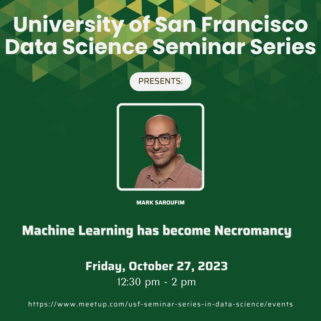 Join us for the USF Data Science Speaker Series on Friday, the 27th, at 12:30 PM, featuring @marksaroufim, an open-source developer and author. RSVP here: meetup.com/usf-data-scien…