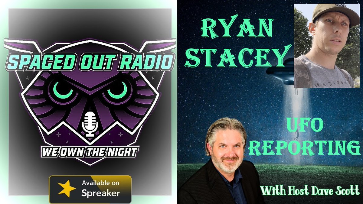 SpacedOutRadio's tweet photo. Tonight on Spaced Out Radio With Dave Scott, we welcome Ryan Stacey! Join us at 9 PT/12am ET at https://t.co/LIxbfoOyOv or https://t.co/axV5geVOEQ 
#SpacedOutRadio #paranormal #ufotwitter  #ufos #UAPs #ufodisclosure #UFOreport #paranormalradio #aliens #ufology #uforadio https://t.co/Ssv24bNvs3