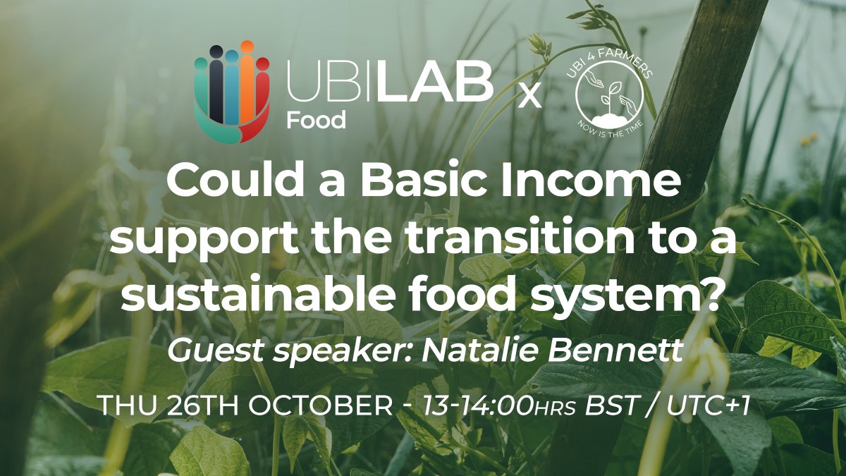 Could a Basic Income support the transition to a sustainable food system? 🤔 Join @UBILabFood and @ubi4farmers this Thursday for a lunchtime learning event with guest speaker @NatalieBen 🎙 Register for free 👉ubilabnetwork.org/events/ubi-lab…