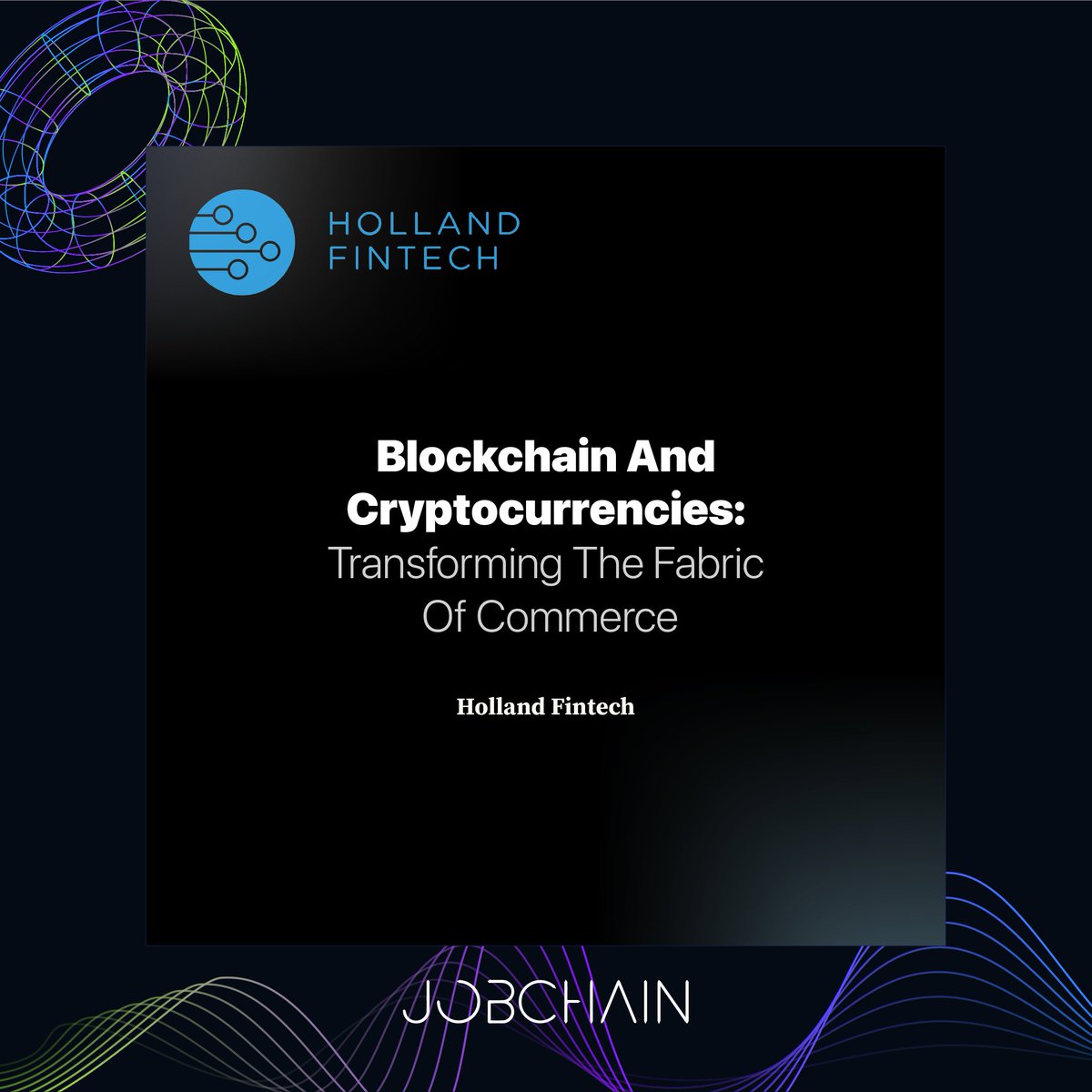 'At @HollandFintech, we are privileged to partner with entities like Jobchain who are carving innovative paths in the digital finance landscape.' 🤝💙