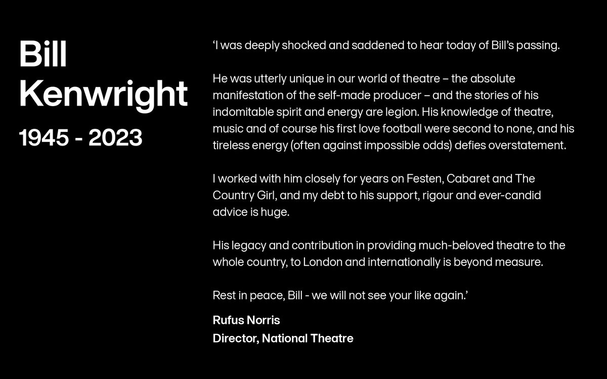NationalTheatre's tweet photo. We are deeply saddened to hear of the passing of Bill Kenwright. https://t.co/RPq1bwEC3J
