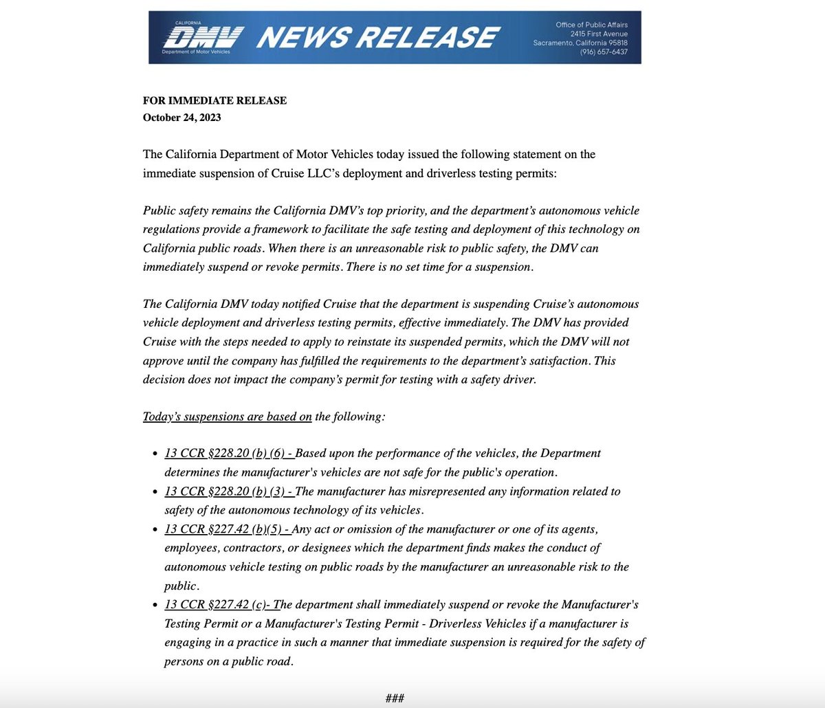 NEW:  California DMV has revoked Cruise's permit to operate driverless vehicles, effective immediately.

California DMV cites an "unreasonable risk to public safety."

email.dmvonline.ca.gov/t/y-e-xnltyk-d…