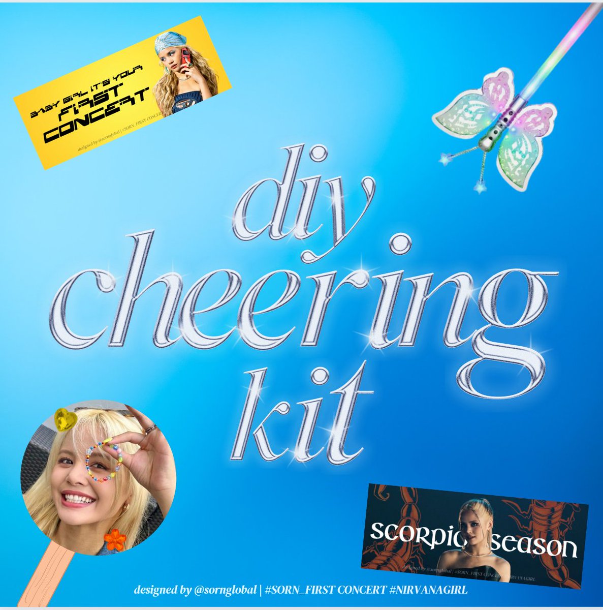 SornGlobal's tweet photo. for all of our friends attending sorn's first concert🦋

we made a diy cheering kit!

find designs for slogans, how to make pickets, and what you can bring for a lightstick here:
🔗https://t.co/pmHWp6Ik6e

tag us if you use anything!

#SORN #NIRVANAGIRL
#SORN_FIRSTCONCERT https://t.co/tZxP9KtWlA