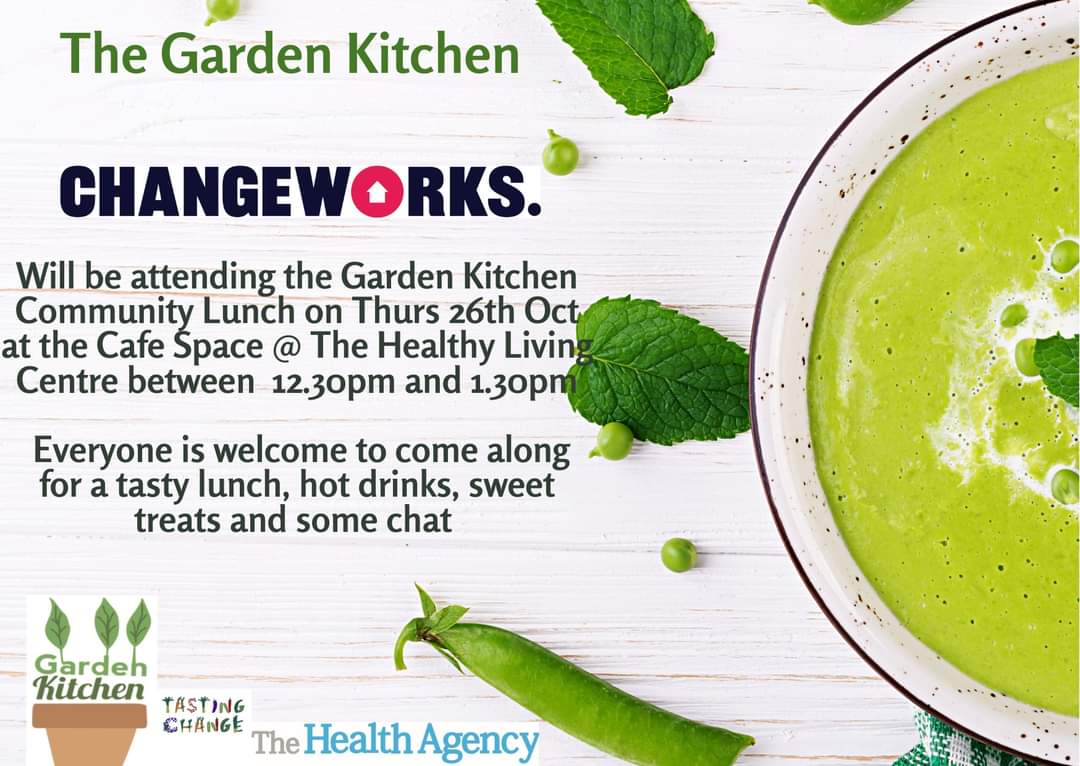 TheHealthAgency's tweet photo. The lovely people from @ChangeworksUK will be coming along to The Healthy Living Centre Cafe between 12pm and 2pm on Thursday 26th October, when the Garden Kitchen 🌺Lunch 🥣 is on to provide free energy advice! https://t.co/iYicJ43dLu