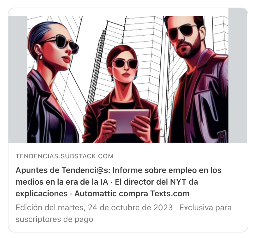 Hoy, en 'Apuntes de Tendenci@s' (para suscriptores de pago): · Informe de @MediaMakersMeet sobre el empleo en los medios en la era de la IA · El director del @nytimes, Joe Kahn, sobre la nota de los editores · @automattic compra Texts.com tendencias.substack.com/p/apuntes-de-t…