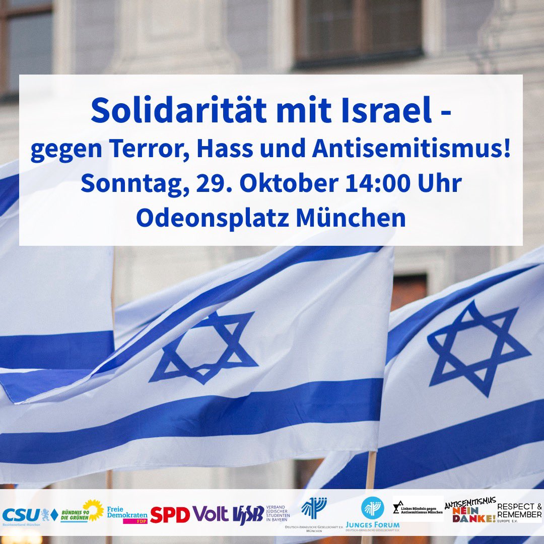 griiesbacher's tweet photo. Kundgebung:
Solidarität mit #Israel - Gegen gegen Terror, Hass und #Antisemitismus! #StandwithIsrael 🇮🇱

🗓️ Sonntag, 29. Oktober 2023
🕞 14:00 Uhr
📍 Odeonsplatz, München https://t.co/4xCQz6Cei1
