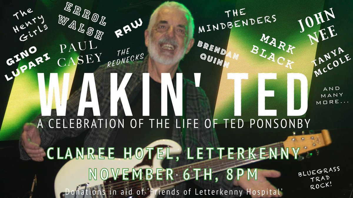 JimmystaffordDJ's tweet photo. Something very special #Letterkenny #WakinTed #TedPonsoby . Remembering a legend the late Ted Ponsoby. This will be the gig of 2023. @vanmorrison @paulcaseymusic @paulmcdevitts @TanyaMcCole @TheHenryGirls @highlandradio https://t.co/VdymH7CyjS