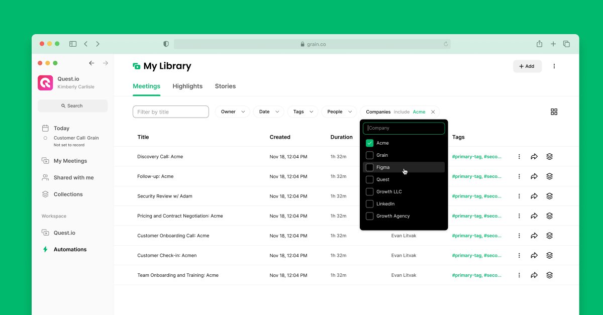Filter your meetings by companies in Grain. 🤯

Looking for meetings with a customer? Tap on "Companies," type the company's name, and your library will display the meetings you've had with them.

Now, it's easier to track engagement and review customer interactions.

#AI #Sales