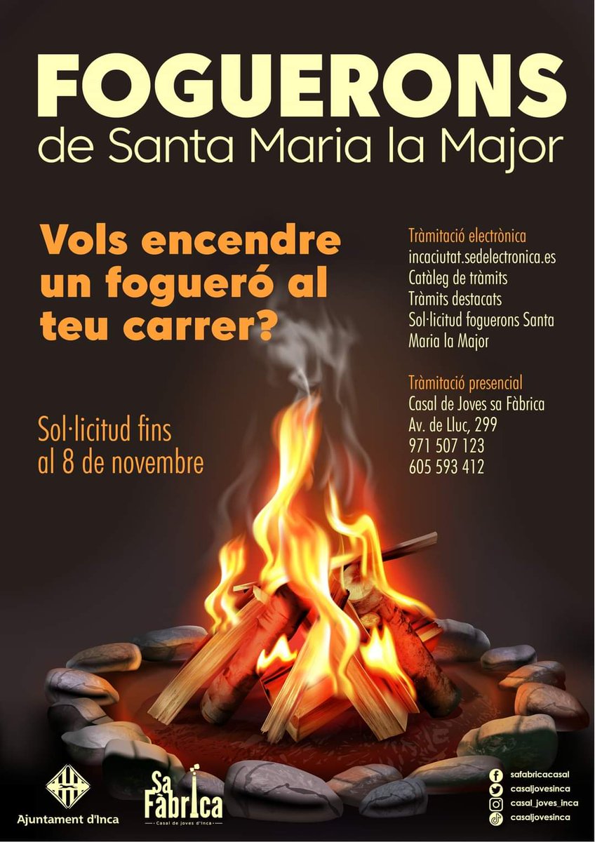 CasalJovesInca's tweet photo. El pròxim 11/11 hi haurà la tradicional encesa dels foguerons de Santa Maria la Major!
🔥 Vols encendre un fogueró al teu carrer?
📝 Sol·licituds fins al 8 de novembre. Si necessitau ajuda, contactau amb l'equip del Casal sa Fabrica!
#somjovesinca #Incaparticipa https://t.co/o5TJOYvxlQ